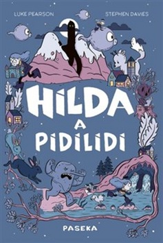 Levně Hilda a pidilidi - Luke Pearson; Stephen Davies - 14x21 cm