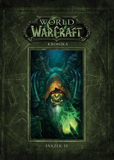 World of WarCraft - Kronika 2 - Brooks Robert, Metzen Chris, Burns Matt, - 23x31 cm, Sleva 150%