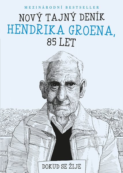 Nový tajný deník Hendrika Groena, 85 let - Hendrik Groen - 15x21 cm, Sleva 70%