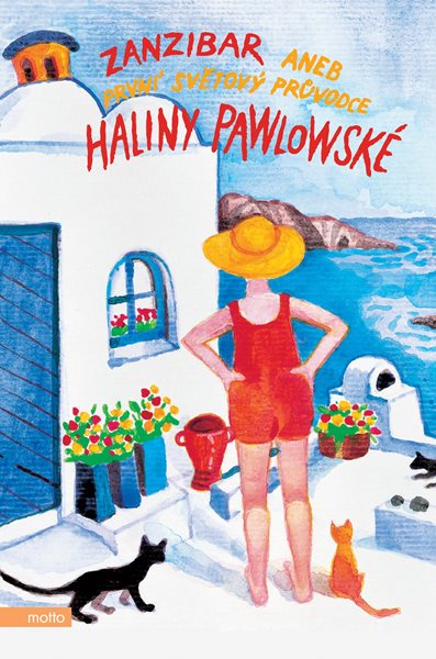 Levně Zanzibar aneb První světový průvodce Haliny Pawlowské - Halina Pawlowská - 13x20 cm