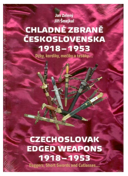 Chladné zbraně Československa 1918 - 1953 - Jan Zelený, Jiří Šmejkal - 22x31 cm, Sleva 284%