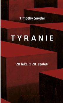 Levně Tyranie: 20 lekcí z 20. století - Snyder Timothy - 13x20 cm