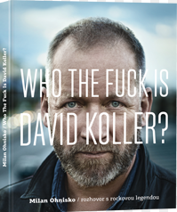 Levně Who The Fuck Is David Koller? - Ohnisko Milan