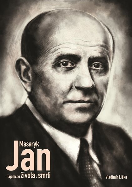 Levně Jan Masaryk - Tajemství života a smrti - Vladimír Liška - 15x21 cm