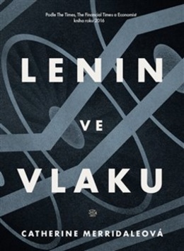 Lenin ve vlaku - Catherine Merridaleová - 16x21 cm, Sleva 49%