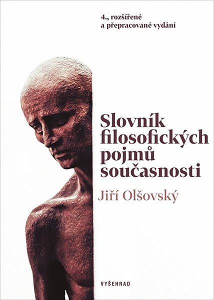 Levně Slovník filosofických pojmů současnosti - Olšovský Jiří - 15x21 cm