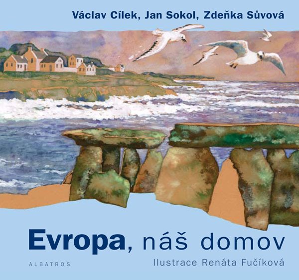 Evropa, náš domov - Václav Cílek, Jan Sokol, Zdeňka Sůvová - 21x20 cm