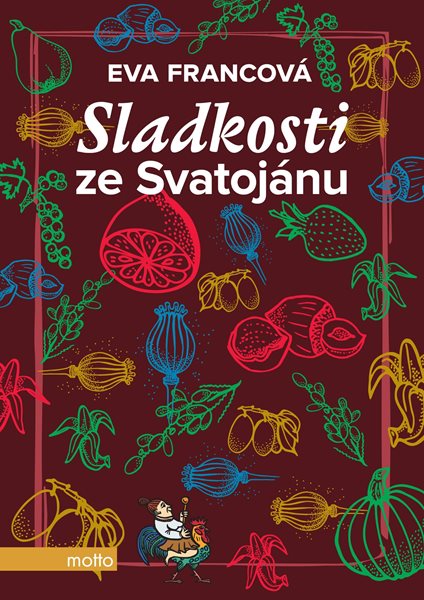 Levně Sladkosti ze Svatojánu - Eva Francová - 17x24 cm