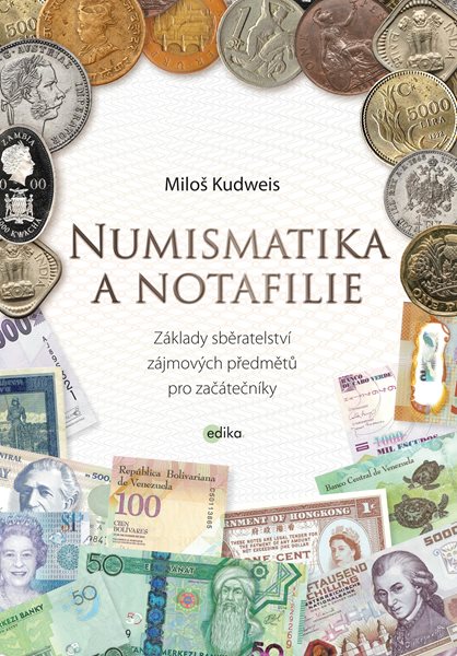 Levně Numismatika a notafilie - Miloš Kudweis - 170 x 243 mm