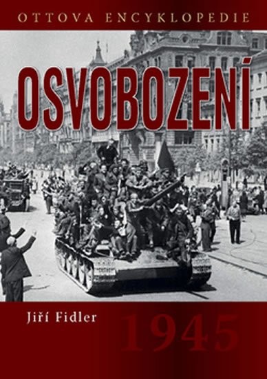 Osvobození 1945 - Jiří Fidler - 16x22 cm, Sleva 200%