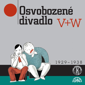 CD Osvobozené divadlo V+W 1929 - 1938