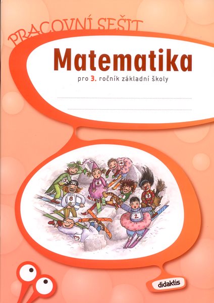 Matematika pro 3. ročník základní školy - pracovní sešit - Pěchoučková Š., Švimberská L. - A4, sešitová