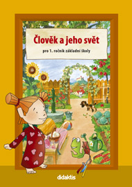Člověk a jeho svět pro 1. ročník základní školy - učebnice - Kopečková S., Tarábková M. a kolektiv - A4, sešitová