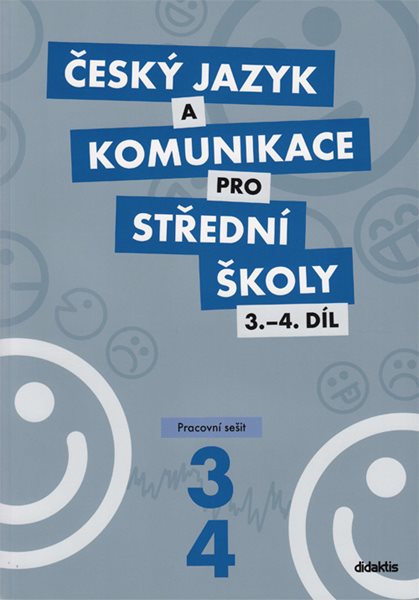 Český jazyk a komunikace pro SŠ 3. a 4. díl - pracovní sešit - Adámková, Čuřík, Dlabajová, Jandová - A4