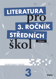 Literatura pro 3. ročník SŠ - učebnice /zkrácená verze/ - Andree a kol.