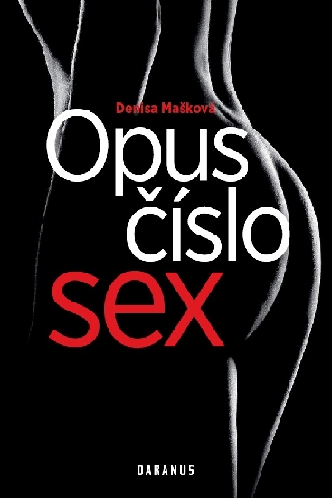 Opus číslo sex - Denisa Mašková