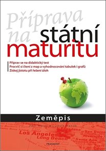 Př&#237;prava na st&#225;tn&#237; maturitu ? Zeměpis