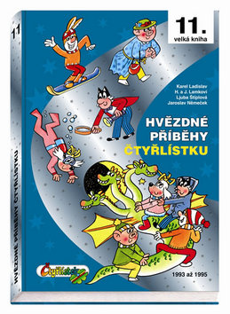 Hvězdné příběhy Čtyřlístku 1993-1995 - Němeček J.,Štíplová L., Lamkovi H a J., Ladislav K., Poborák J.