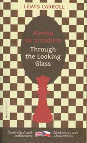 Alenka za zrcadlem / Trough the Looking Glass