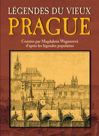 Levně Légendes du vieux Prague - Magdalena Wagnerová