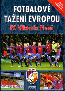 FC Viktoria Plzeň - Fotbalové tažení Evropou