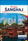 Šanghaj do kapsy - průvodce Lonely Planet