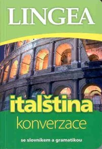 Italština - konverzace se slovníkem a gramatikou