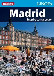 Madrid -  turistický průvodce v češtině