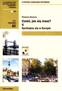 Cześć, jak sie masz?-2 Spotykamy sie w Europie + audio CD - Miodunka Wladyslaw