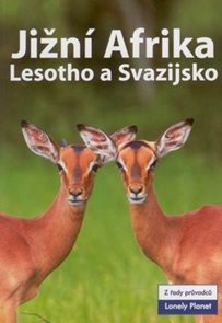 Jižní  Afrika - průvodce Lonely Planet-Svojtka /Jihoafrická rep.,Lesotho,Svazijsko/