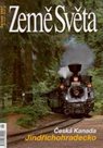 Česká Kanada, Jindřichohradecko - časopis Země Světa - vydání 6-2007