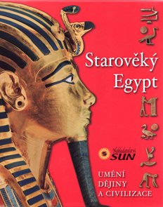 Starověký Egypt - Umění a dějiny civilizace
