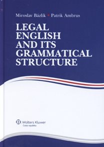 Legal English and its Grammatical Structure