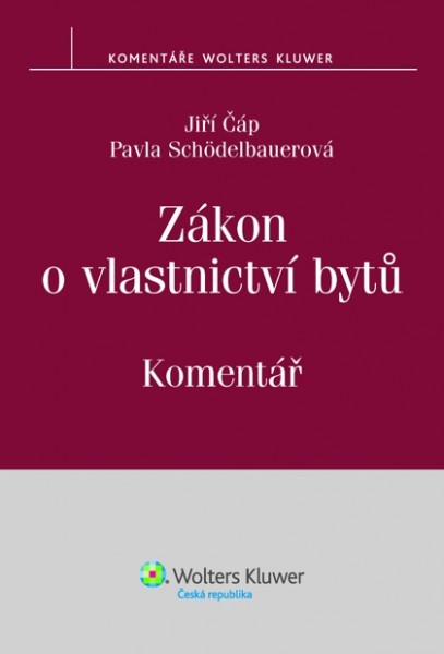 Zákon o vlastnictví bytů - komentář - Pavla Schödelbauerová, Jiří Čáp