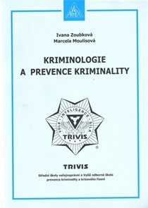 Kriminologie a prevence kriminality