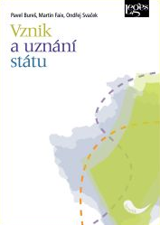 Levně Vznik a uznání státu - Pavel Bureš, Martin Faix, Ondřej Svaček - 15x21