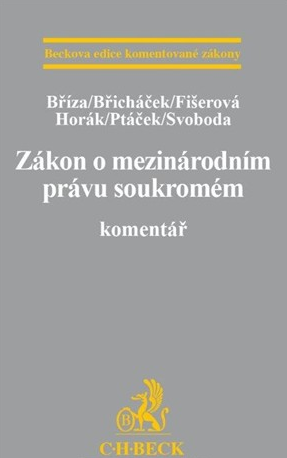 Zákon o mezinárodním právu soukromém. Komentář - Bříza, Břicháček, Fišerová a kol.