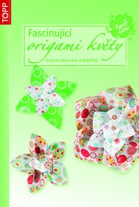 TOPP - Fascinující origami květy