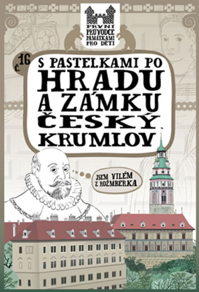 S pastelkami po hradu a zámku Český Krumlov - Chupíková Eva - 15,5 x 23 cm