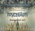 CD Mycelium I. - Jantarové oči