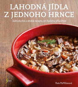 Lahodn&#225; j&#237;dla z jednoho hrnce