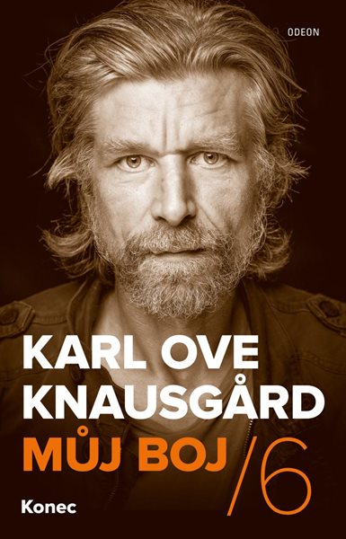 Můj boj 6: Konec - Knausgard Karl Ove