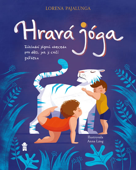 Levně Hravá jóga - Základní jógová abeceda, jak ji cvičí zvířátka - Pajalunga Lorena V.