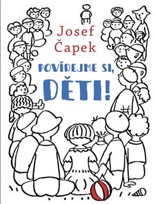 Pov&#237;dejme si, děti!