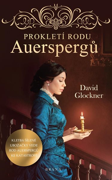 Prokletí rodu Auerspergů - Glockner David