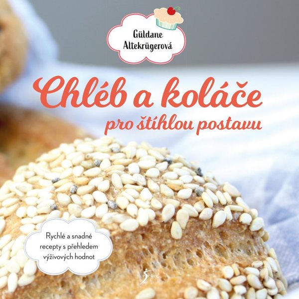 Levně Chléb a koláče pro štíhlou postavu - Altekrügerová Güldane