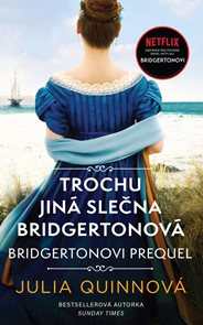 Bridgertonovi – prequel: Trochu jin&#225; slečna Bridgertonov&#225;