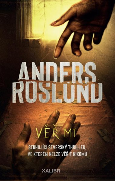 Levně Věř mi - Roslund Anders
