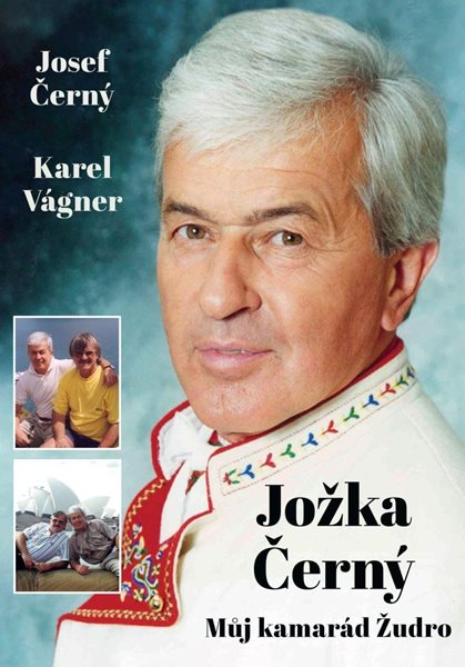 Jožka Černý – Můj kamarád Žudro - Vágner Karel, Černý Jožka, Černý Josef