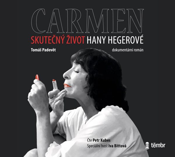 Carmen – Skutečný život Hany Hegerové - audioknihovna - Padevět Tomáš